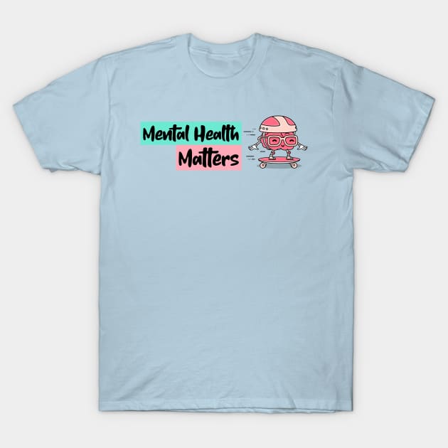 Mental Health Matters T-Shirt by ZB Designs